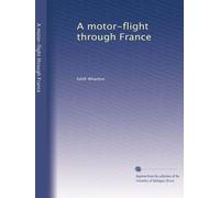 A motor-flight through France