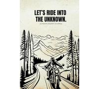 A Motorcycle Journal for Passionate Riders | Travel Log with Writing Prompts for Bikers | 15 Trips - 8 Pages Each | 6.14x9.21 Hardcover