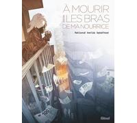 A mourir entre les bras de ma nourrice