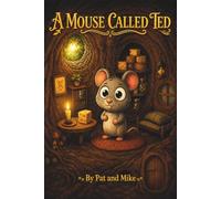 A Mouse Called Ted