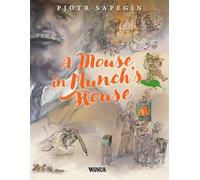 A Mouse in Munch's House
