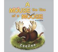 A Mouse the Size of a Moose