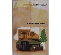 A Moveable Feast by Ernest Hemingway (2000-01-01)