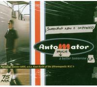 A Much Better Tomorrow by Dan the Automator