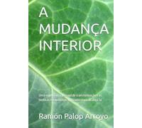 A MUDANÇA INTERIOR