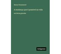 A mudança que é possivel na vida: em letras grandes