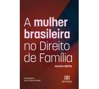 A Mulher Brasileira No Direito De Família (ebook)