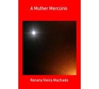 A Mulher Mercúrio (ebook)