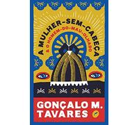 A Mulher-Sem-Cabeça e o Homem-do-Mau-Olhado