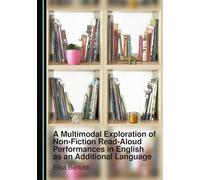 A Multimodal Exploration of Non-Fiction Read-Aloud Performances in English as an Additional Language