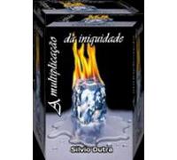 A Multiplicação Da Iniquidade (ebook)