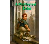 A Multiversal Echo: A quantum bleed from the version of you that made it