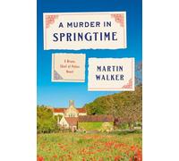 A Murder in Springtime: A Bruno, Chief of Police Novel