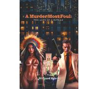 A MURDER MOST FOUL:: The Life of a Hitman: 1 (THE MURDERS MOST FOUL)