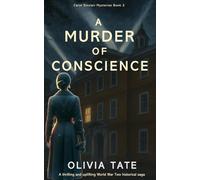 A Murder of Conscience: A thrilling WW2 Mystery (Carol Sinclair Mysteries)