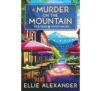 A Murder on the Mountain (Meg Reed Investigates)