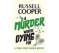A Murder Worth Dying For (Friday Street Murder Mysteries)