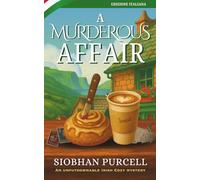 A Murderous Affair: The Mysteries of Quay Road - Book 1 (I Misteri di Quay Road - Mistero Irlandese)