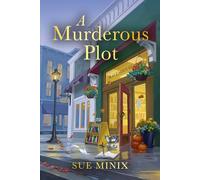 A Murderous Plot: Unravel the secrets of this cosy bookish mystery novel, new for 2024!: 6 (The Bookstore Mystery Series)