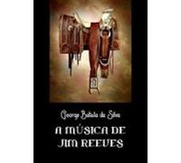 A Música De Jim Reeves (ebook)