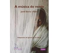 A música do vento | Jordi Sierra I Fabra