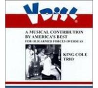 A Musical Contribution By America's Best: FOR OUR ARMED FORCES OVERSEAS by Nat King Cole Trio (1998-08-18)
