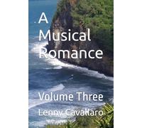 A Musical Romance: Volume Three