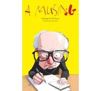 A musing: Musings by Mo Kerry.: A humorous, satirical 100-page collection of topical verse for anyone despairing of life today.