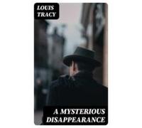 A Mysterious Disappearance (ebook)