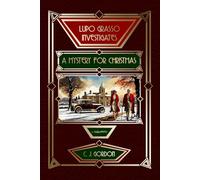 A Mystery for Christmas (Lupo Grasso Investigates a 1920s Mystery)