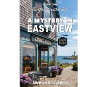 A Mystery in Eastview (The Ghostwriter Tales)
