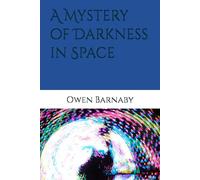 A Mystery of Darkness in Space