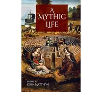 A Mythic Life: Poems