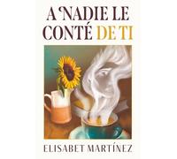 A nadie le conté de ti