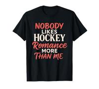 A Nadie le Gusta más el Romance de Hockey Que a mí Lector de Libros Camiseta