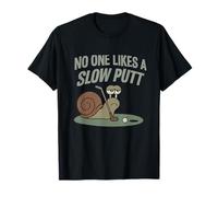 A Nadie le Gusta un diseño de Juego de Palabras de Caracol de Golf Slow Putt Camiseta