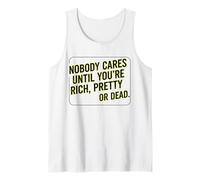 A Nadie le Importa hasta Que Seas Rico, Bonita o Muerta Camiseta sin Mangas