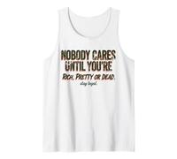 A Nadie le Importa hasta Que Seas Rico, Bonita o Muerta Camiseta sin Mangas