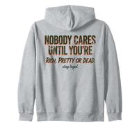 A Nadie le Importa hasta Que Seas Rico, Bonita o Muerta Sudadera con Capucha