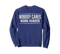 A Nadie le Importa Trabaja más Duro Motivacional Fitness Entrenamiento Gimnasio Sudadera, Unisex para Adultos, Azul Marino, L