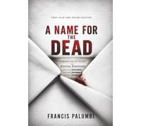 A Name for the Dead: A Psychological Thriller About a Hidden Child and a Family Built on Lies