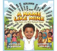A Name Like Mine: The Story Of a Boy Named Three