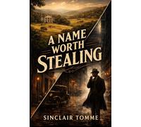 A Name Worth Stealing: Early 1900s Virginia & Washington D.C. mystery: A master thief assumes a dead mans identity, entangling a renowned detective in a web of deceit, corruption & espionage.