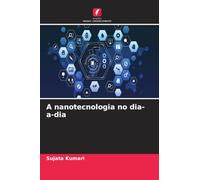 A nanotecnologia no dia-a-dia