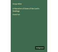 A Narrative of Some of the Lord's Dealings: Fourth Part