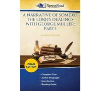A Narrative of Some of the Lord's Dealings with George Müller: Part 1 (Cram Edition)