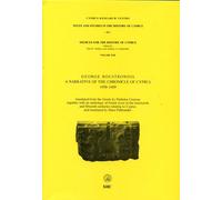 A Narrative of the Chronicle of Cyprus 1456-1489: 51 (Sources for the History of Cyprus)
