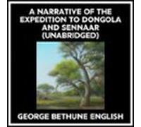 A Narrative Of The Expedition To Dongola And Sennaar (unabridged) (aud