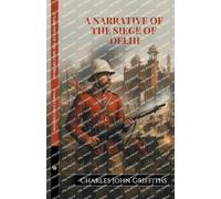 A Narrative Of The Siege Of Delhi (Edition1)
