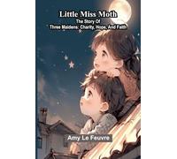 A narrative of travels in northern Africa in the years 1818, 19, and 20 accompanied by geographical notices of Soudan and of the course of the Niger ... Of Three Maidens: Charity, Hope, And Faith